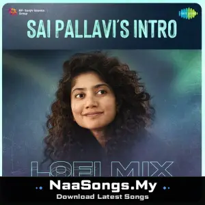 Sai Pallavi's Intro - Lofi Mix