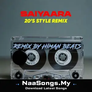 Saiyaara (20's Style Remix)