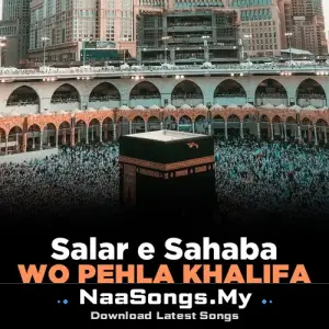 Salar e Sahaba Wo Pehla Khalifa