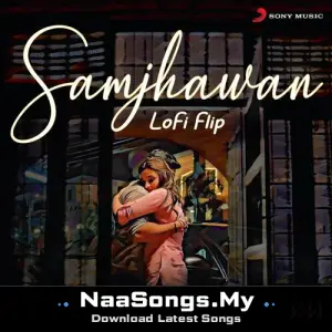 Samjhawan (Lofi Flip)