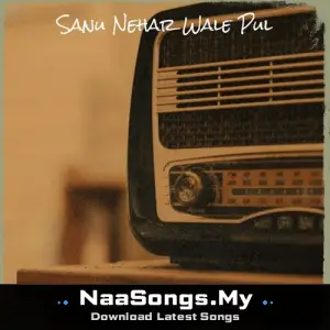 Sanu Nehar Wale Pul