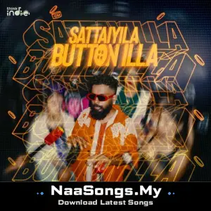 Sattaiyila Button Illa (From "Think Indie")