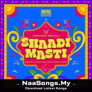 Shaadi Masti (From" Saina Music Indie")