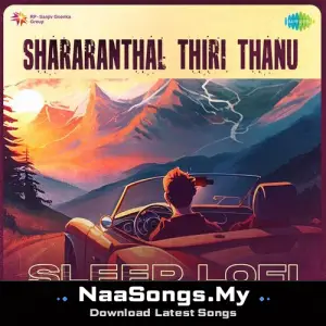 Shararanthal Thiri Thanu - Sleep Lofi
