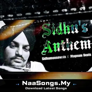 Sidhu's Anthem X Sidhumoosewala mp3 download