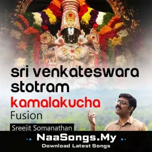 Sri Venkateswara Stotram Kamalakucha Fusion