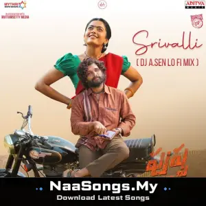 Srivalli (DJ A. Sen Official Lo Fi Mix) [From "Pushpa - The Rise"]