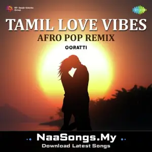 Tamil Love Vibes - Afro Pop Remix