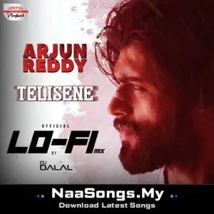Telisene - Lofi Mix (From "Arjun Reddy")