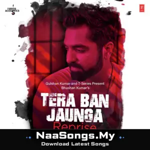 Tera Ban Jaunga Reprise (From "T-Series Acoustics")