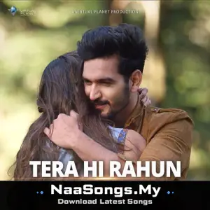 Tera Hi Rahun
