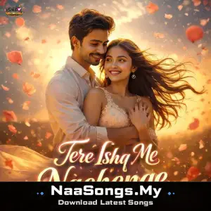 Tere Ishq Me Nachenge