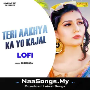 Teri Aakhya Ka Yo Kajal Lofi Mix