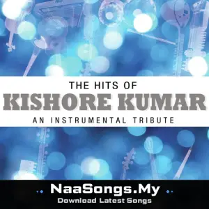 The Hits Of Kishore Kumar - An Instrumental Tribute