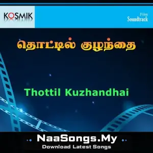 Thottil Kuzhandhai mp3 download