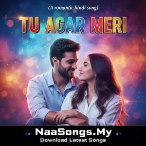 Tu Agar Meri