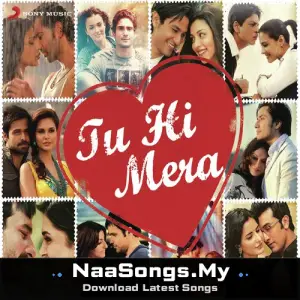 Tu Hi Mera