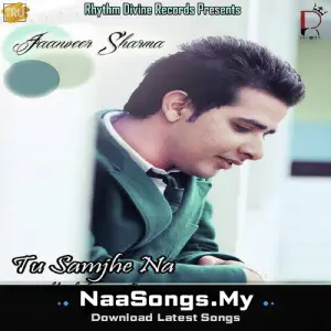 Tu Samjhe Na - Single