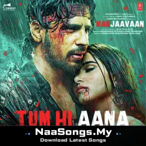 Tum Hi Aana (From "Marjaavaan")