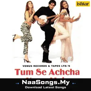 Tum Se Achcha Kaun Hai