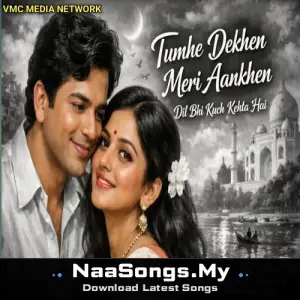 Tumhen Dekhen Meri Aankhen Dil Bhi Kuchh Kahta Hai
