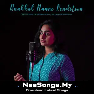 Unakkul Naane (Rendition)