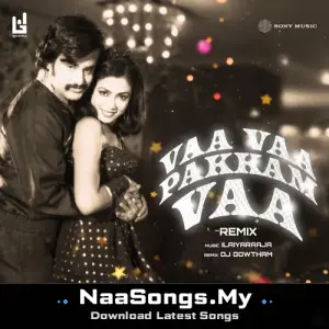 Vaa Vaa Pakkam Vaa (Remix)