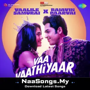 Vaalile Samurai x Rajavin Paarvai (From "Vaa Vaathiyaar")