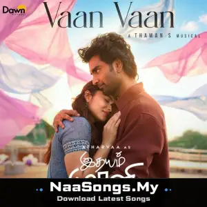 Vaan Vaan (From "Idhayam Murali")