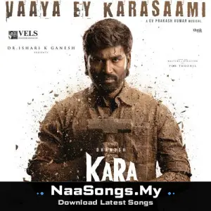 Vaaya Ey Karasaami (From "Kara")
