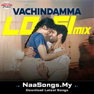 Vachindamma - Lofi Mix (From "Geetha Govindam")