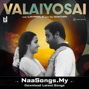 Valaiyosai (Remix)