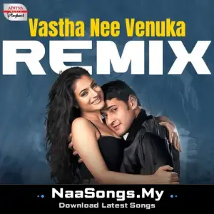 Vastha Nee Venuka - Official Remix (From "Nani")