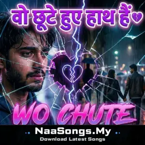 Wo Chute Hue Hath Hai